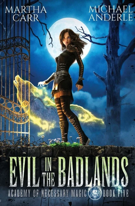 Evil In The Badlands (Academy Of Necessary Magic)