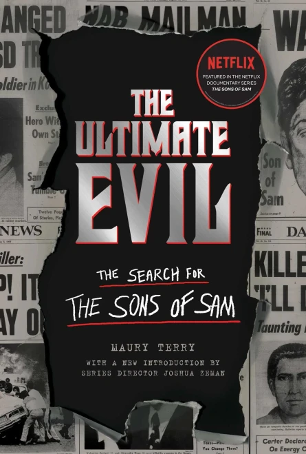 The Ultimate Evil: The Search For The Sons Of Sam