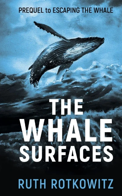 The Whale Surfaces: Prequel To Escaping The Whale