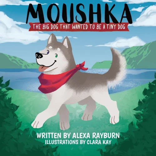 Moushka, The Big Dog That Wanted To Be A Tiny Dog