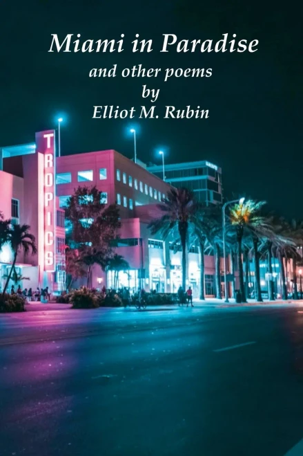 Miami In Paradise And Other Poems - 9781736364123