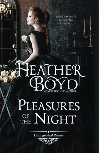 Pleasures Of The Night (The Distinguished Rogues)