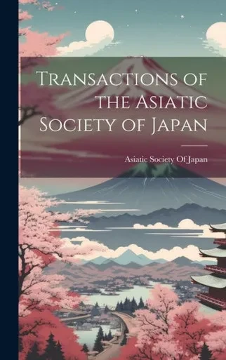Transactions Of The Asiatic Society Of Japan