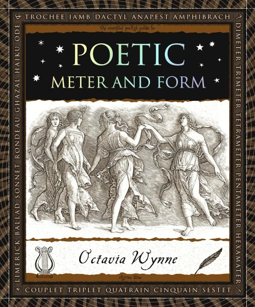 Poetic Meter And Form (Wooden Books U.S. Edition)