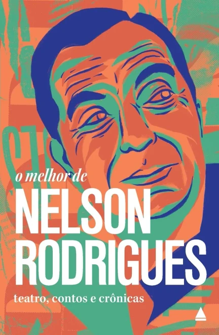 O Melhor De Nelson Rodrigues (Portuguese Edition)