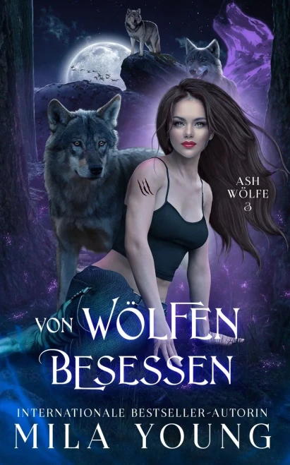 Von Wã¶Lfen Besessen (Ash Wã¶Lfe) (German Edition)