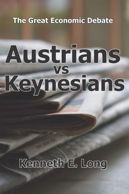 Austrians Vs Keynesians: The Great Economic Debate