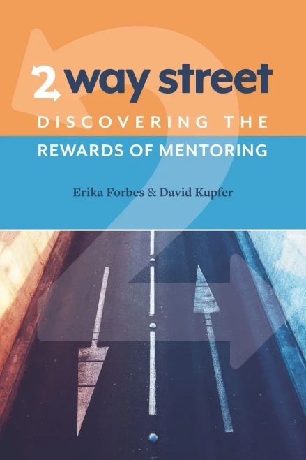 2 Way Street: Discovering The Rewards Of Mentoring