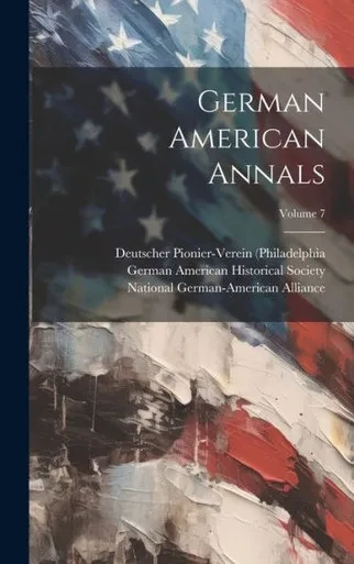 German American Annals; Volume 7