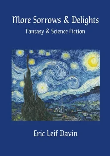 More Sorrows & Delights: Fantasy & Science Fiction