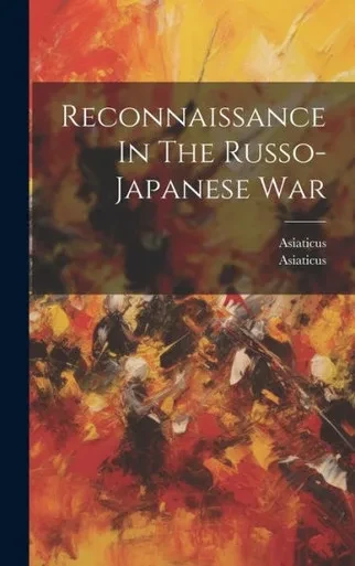 Reconnaissance In The Russo-Japanese War