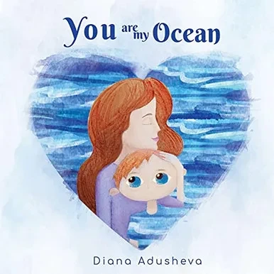 You Are My Ocean: A Children'S Book About Emotions