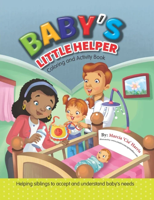 Baby’S Little Helper: Coloring And Activity Book