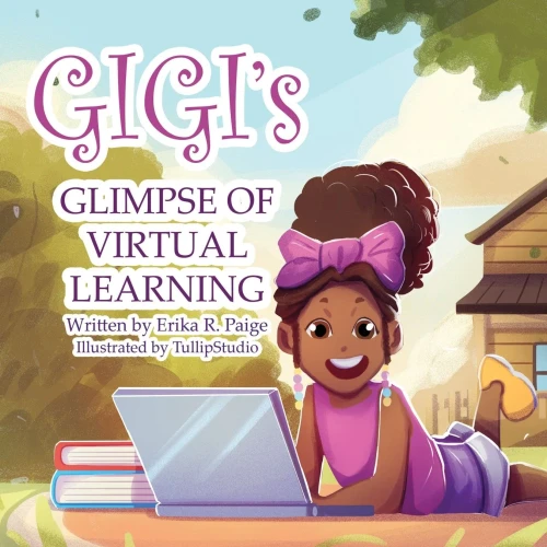 Gigi'S Glimpse Of Virtual Learning - 9781736504208