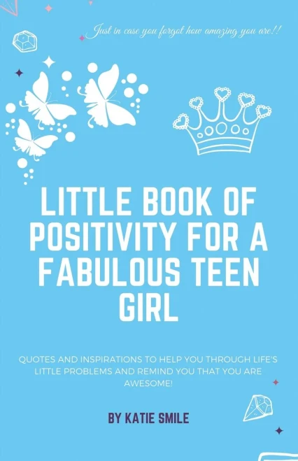 Little Book Of Positivity For A Fabulous Teen Girl