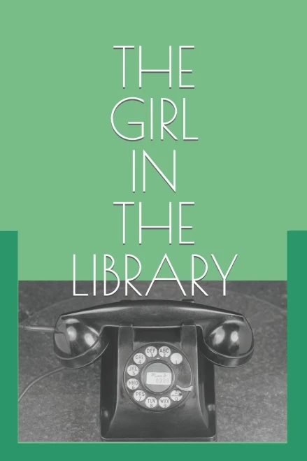 The Girl In The Library: A Mystery - 9781777716202