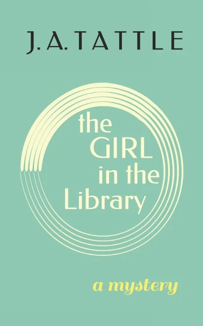 The Girl In The Library: A Mystery - 9781777716219