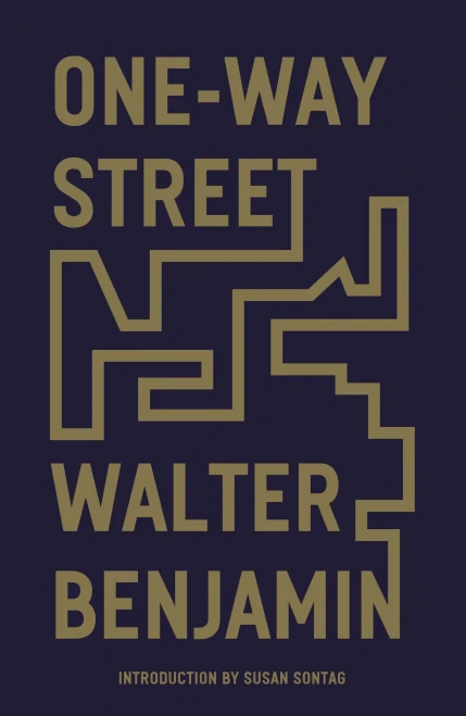 One-Way Street: And Other Writings - 9781839761652