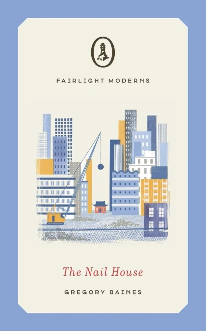 The Nail House (Fairlight Moderns) - 9781912054961