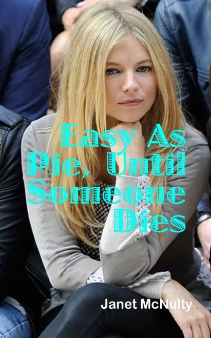 Easy As PIe, Until Someone Dies (The Mellow Summers Series)