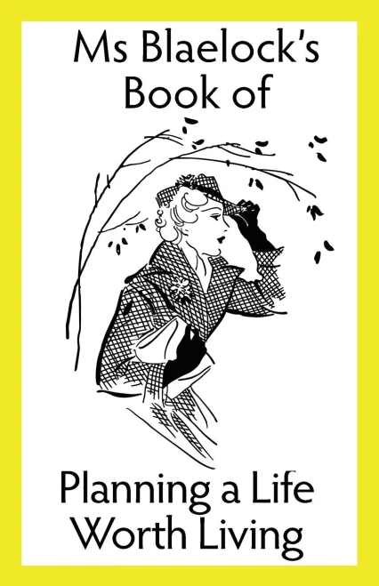 Planning A Life Worth Living (Ms Blaelock'S Books)