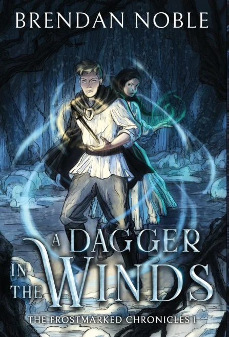 A Dagger In The Winds (The Frostmarked Chronicles)