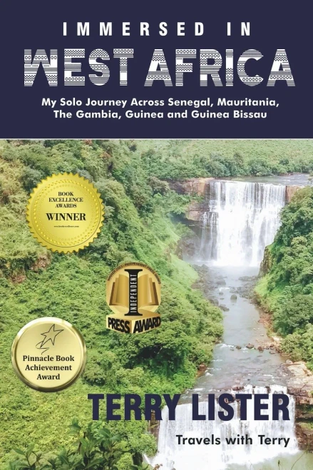 Immersed in West Africa: My Solo Journey Across Senegal, Mauritania, The Gambia, Guinea and Guinea Bissau (Full Color Version) (Travels With Terry)
