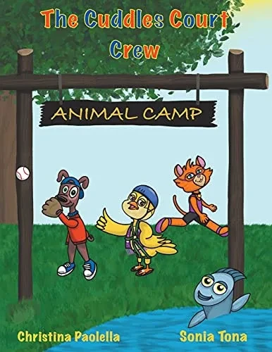 The Cuddles Court Crew: Animal Camp - 9780228857815