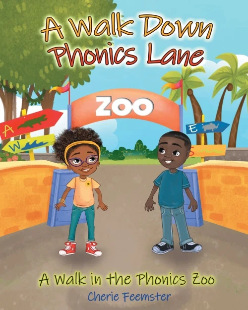 A Walk Down Phonics Lane: A Walk In The Phonics Zoo