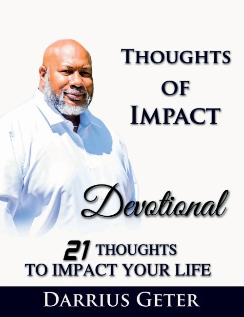 Thoughts Of Impact: 21 Thoughts To Impact Your Life