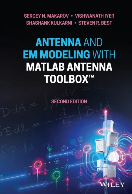 Antenna And Em Modeling With Matlab Antenna Toolbox