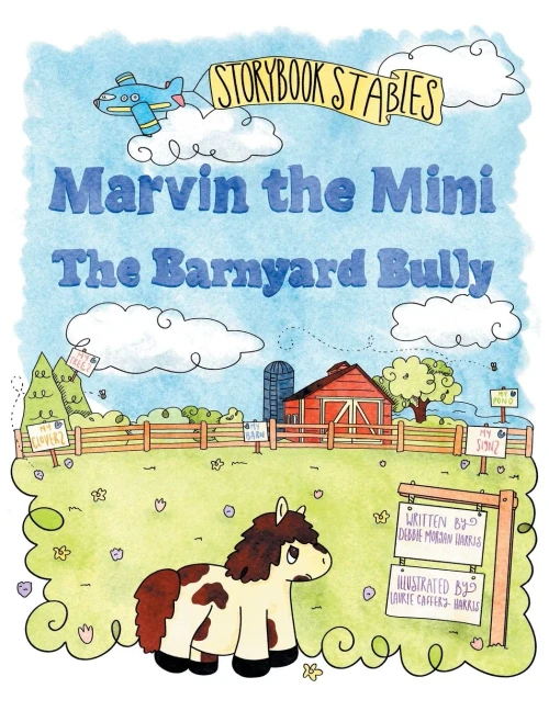 Marvin The Mini: The Barnyard Bully - 9781489733566