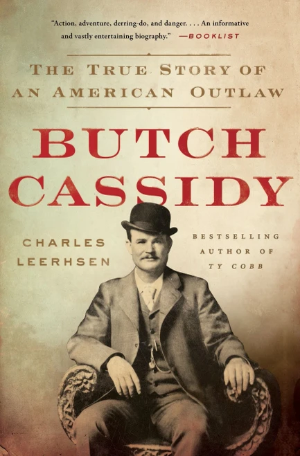 Butch Cassidy: The True Story Of An American Outlaw
