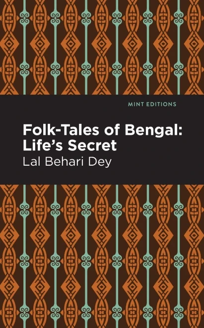 Folk-Tales Of Bengal: Life'S Secret (Mint Editions)