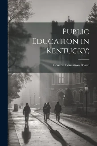 Public Education In Kentucky;