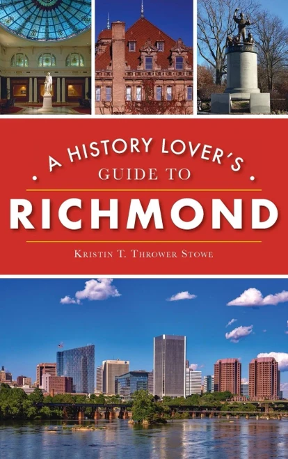 History Lover'S Guide To Richmond (History & Guide)