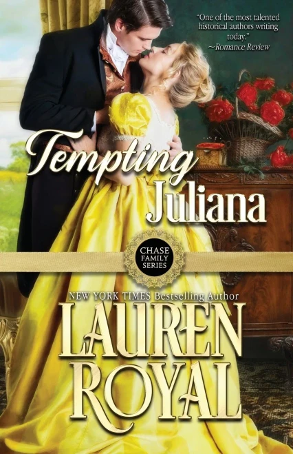 Tempting Juliana (Chase Family Series: The Regency)