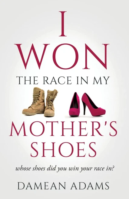 I Won The Race In My Mother'S Shoes - 9781638373223