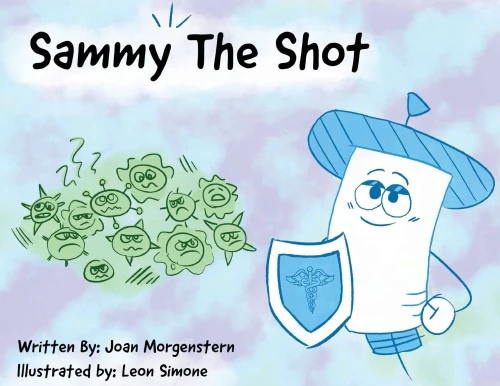 Sammy The Shot: Preparing Children For Vaccinations