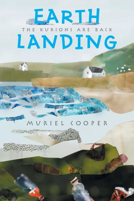 Earth Landing: The Kurions Are Back - 9781664115767