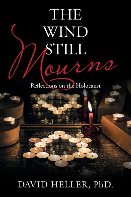The Wind Still Mourns: Reflections On The Holocaust