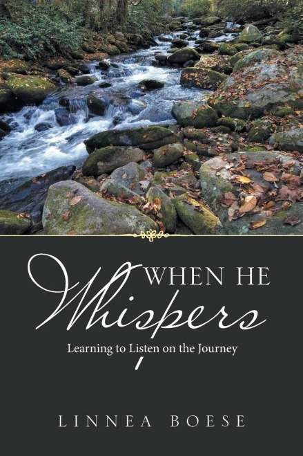 When He Whispers: Learning To Listen On The Journey