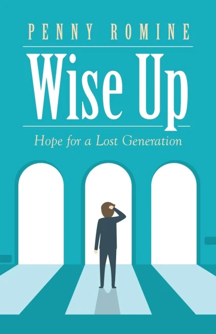Wise Up: Hope For A Lost Generation - 9781664228665