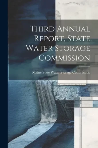 Third Annual Report, State Water Storage Commission