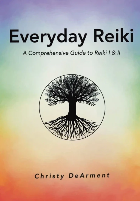 Everyday Reiki: A Comprehensive Reiki I & Ii Manual
