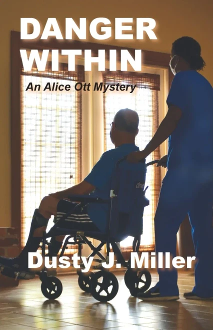 Danger Within: An Alice Ott Mystery - 9781735735481