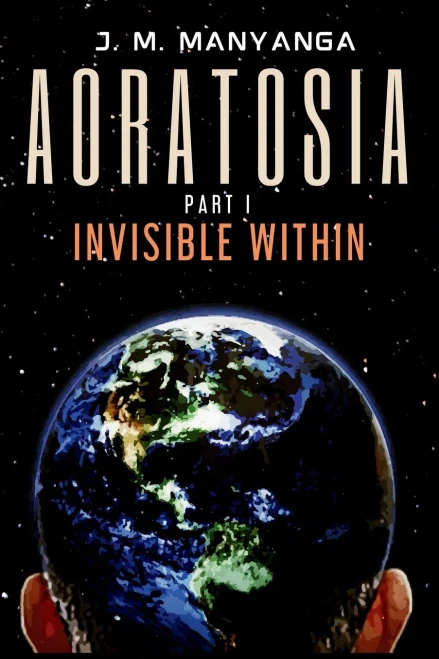 Aoratosia: Part I, Invisible Within - 9781736788301
