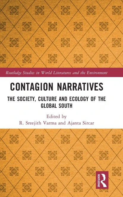 Contagion Narratives (Routledge Studies In World Literatures And The Environment)
