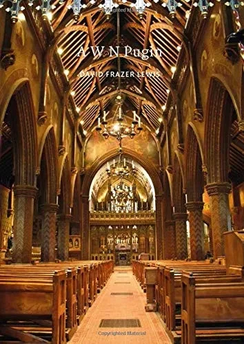 A.W.N. Pugin (Victorian Architects) - 9781800348646