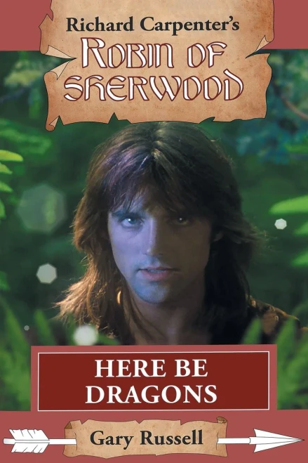 Here Be Dragons (Robin Of Sherwood) - 9781913256760